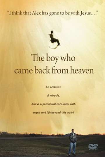 The Boy Who Came Back From Heaven Poster