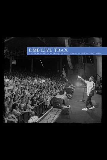 Dave Matthews Band  Live Trax Vol 46 Ruoff Home Mortgage Music Center