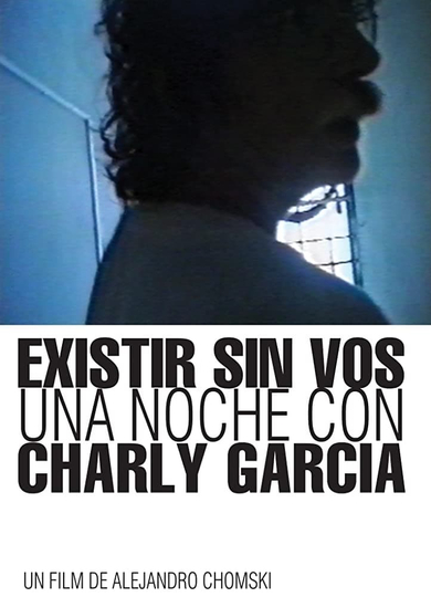 Existing without you A Night with Charly García