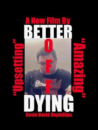 Better Off Dying