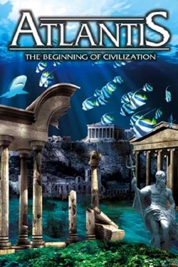 Atlantis The Beginning of Civilization