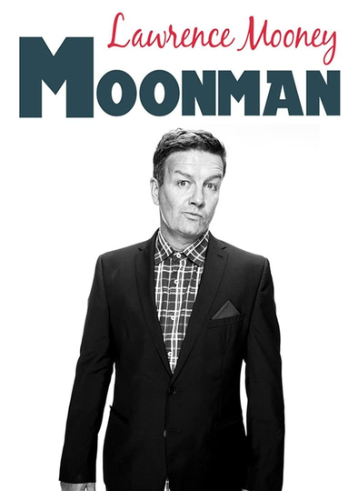 Lawrence Mooney Moonman Poster