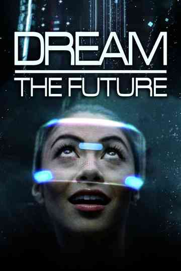 Dream the Future Poster