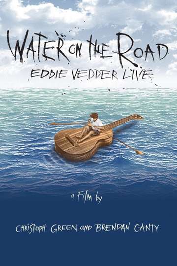 Eddie Vedder  Water on the Road Poster