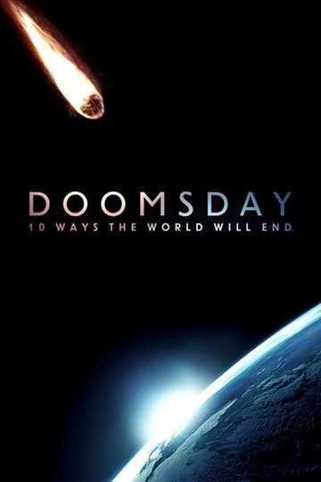 Doomsday: 10 Ways the World Will End Poster