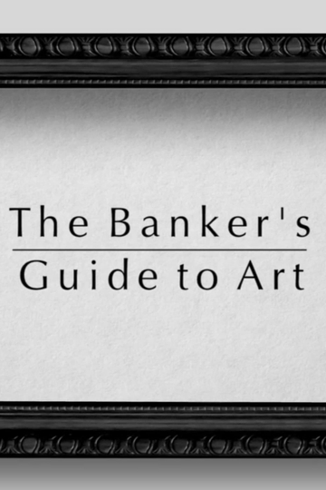 The Bankers Guide to Art