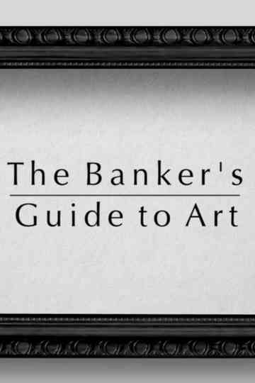 The Bankers Guide to Art