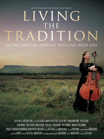 Living the Tradition An Enchanting Journey into Old Irish Airs