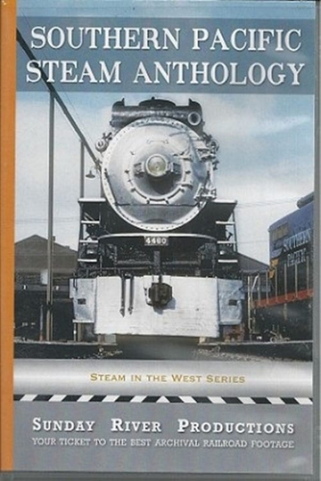 Southern Pacific Steam Anthology