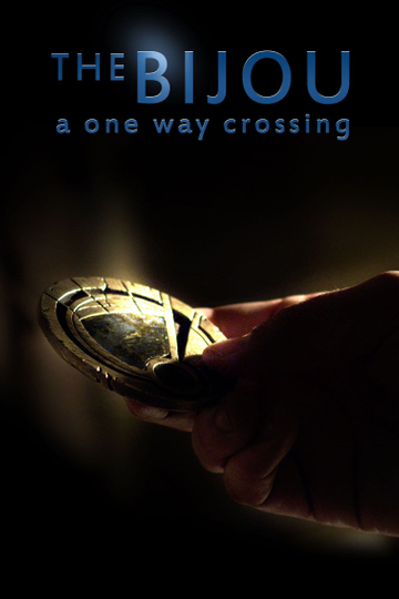 The Bijou: A One Way Crossing