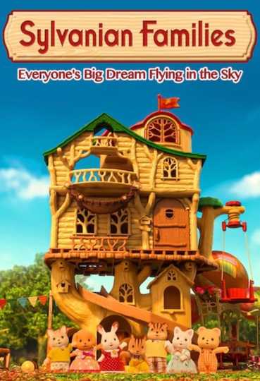 Sylvanian Families: Everyone's Big Dream Flying in the Sky