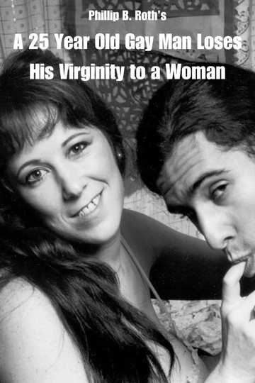 A 25 Year Old Gay Man Loses His Virginity to a Woman