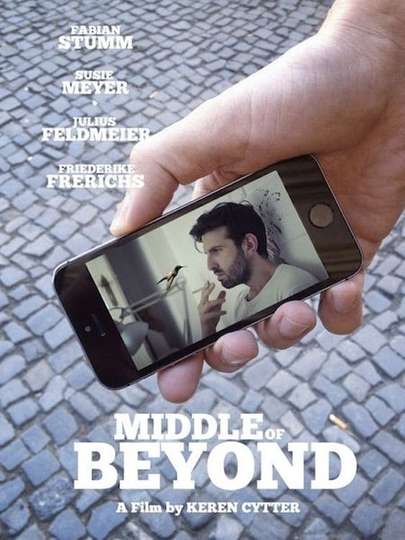 Middle of Beyond Poster