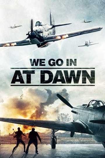 We Go in at Dawn Poster