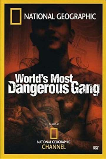 Worlds Most Dangerous Gang