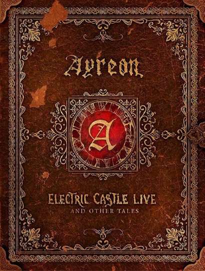 Ayreon: Electric Castle Live And Other Tales Poster