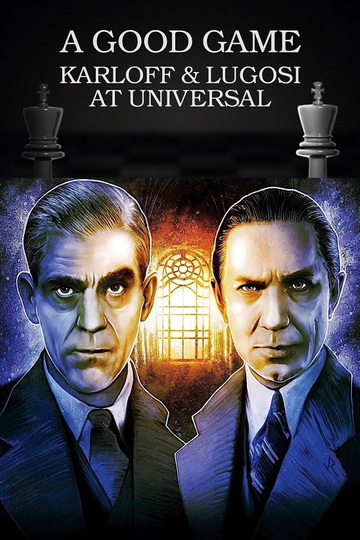 A Good Game Karloff and Lugosi at Universal Poster