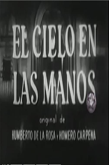 El cielo en las manos Poster