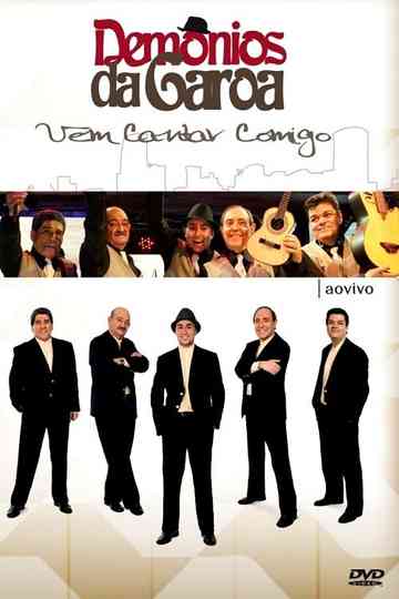 Demônios da Garoa Vem Cantar Comigo