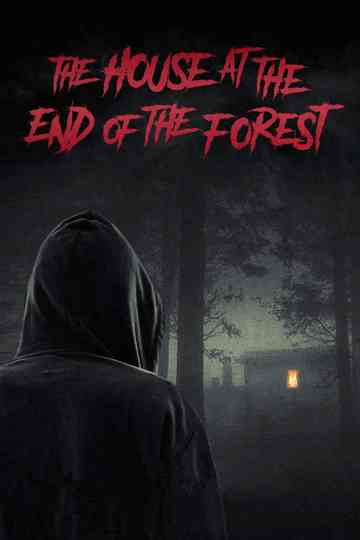 The House at the End of the Forest