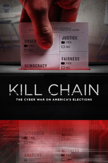 Kill Chain: The Cyber War on America's Elections Poster