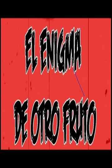 El enigma de otro fruto Poster