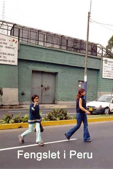 Imprisoned in Peru