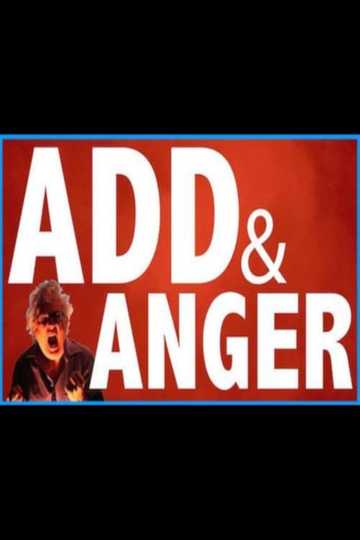 ADHD  Anger