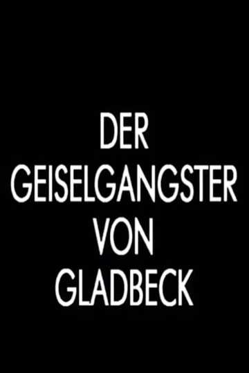 Der Geiselgangster von Gladbeck Poster