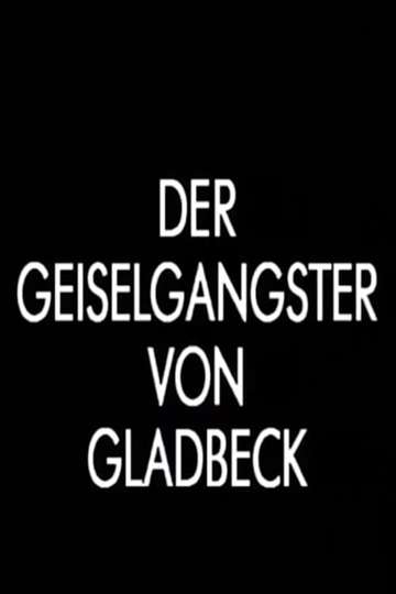 Der Geiselgangster von Gladbeck Poster