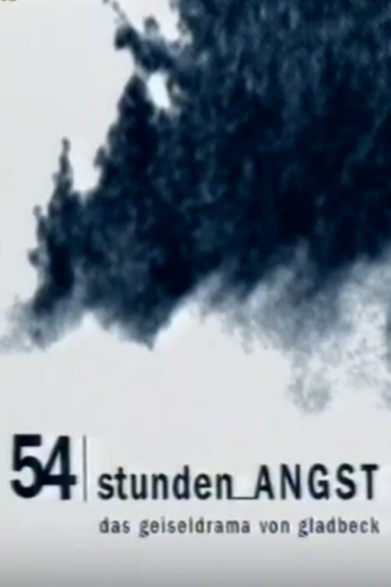 54 Stunden Angst Das Geiseldrama von Gladbeck Poster