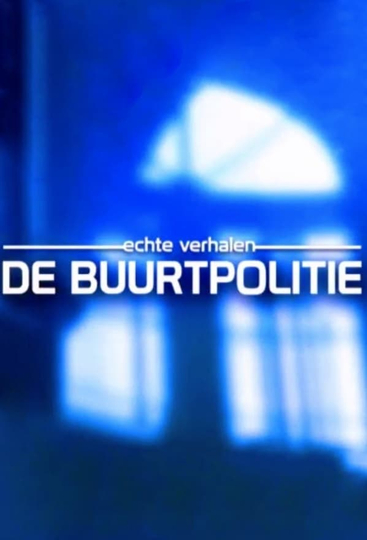 Echte Verhalen: De Buurtpolitie Poster