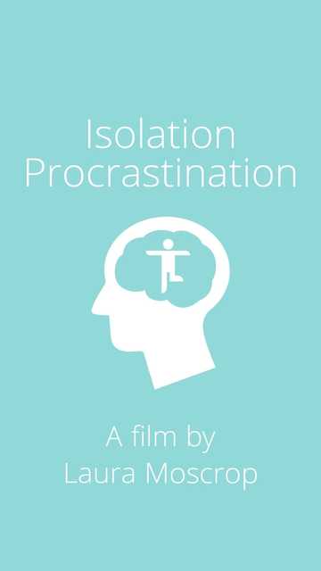 Isolation Procrastination Poster