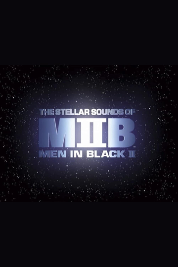 Squish, Splat, Sploosh: The Stellar Sounds of 'Men in Black II'