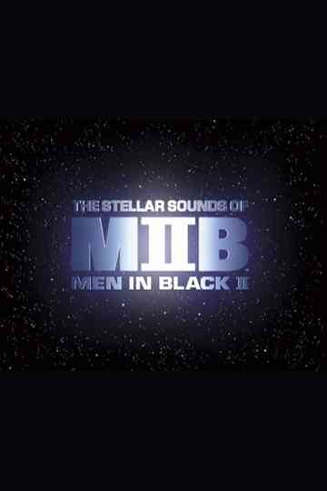Squish, Splat, Sploosh: The Stellar Sounds of 'Men in Black II'