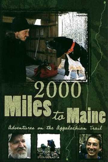 2000 Miles to Maine Adventures on the Appalachian Trail