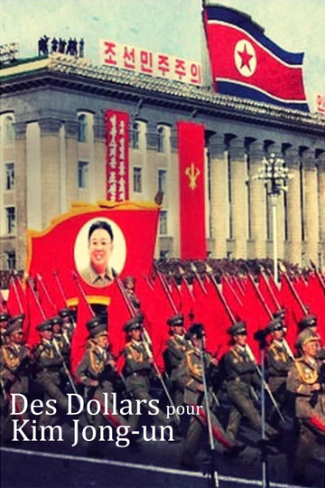 North Korea's Secret Slaves: Dollar Heroes Poster