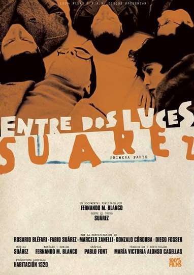 Between Two Lights: Suárez. First Part Poster