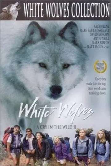 White Wolves  A Cry in the Wild II Poster