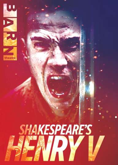 Shakespeares Henry V Live from The Barn Theatre