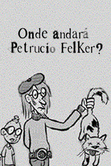 Onde Andará Petrucio Felker