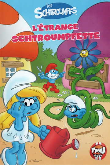 Les Schtroumpfs  LEtrange Schtroumpfette 