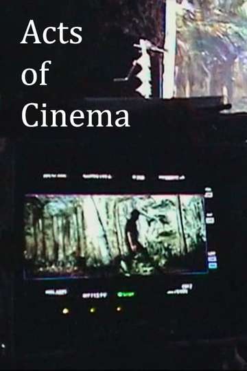 Acts of Cinema