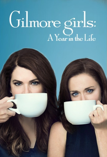 Gilmore Girls: A Year in the Life Poster