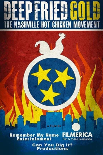 Deep Fried Gold: The Nashville Hot Chicken Movement Poster