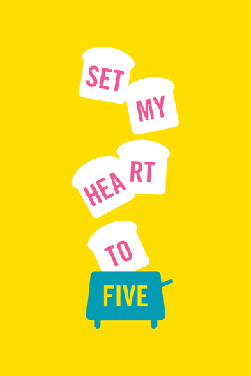 Set My Heart to Five