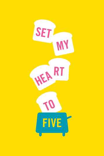 Set My Heart to Five
