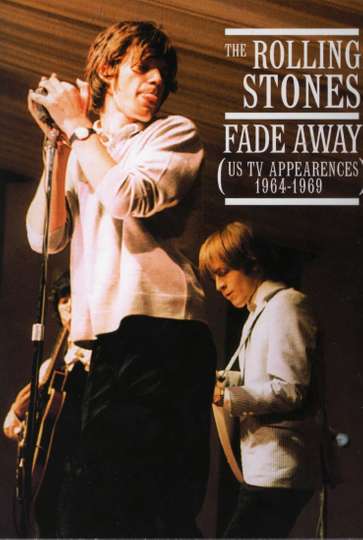 The Rolling Stones Fade Away  The US TV Appearances 19641969