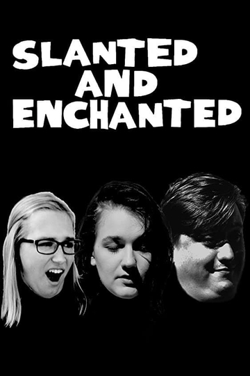 Slanted and Enchanted Poster