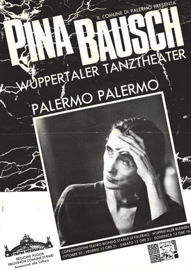 Palermo Palermo  Ein Stück von Pina Bausch